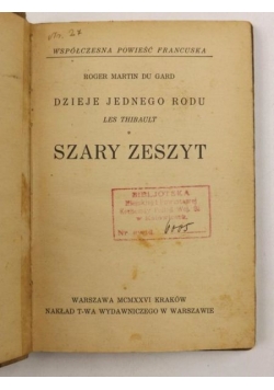 Dzieje jednego rodu Les Thibault. Szary zeszyt, tom 1, 1926 r.
