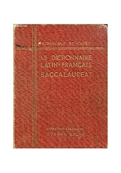 Le Dictionnaire Latin-Francais du baccalaureat, 1949 r.