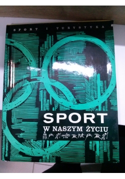 Sport w naszym życiu