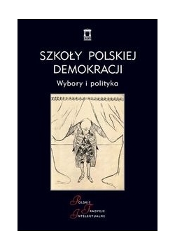 Szkoły polskiej demokracji, Nowa