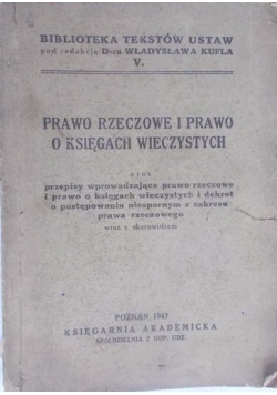 Prawo rzeczowe i prawo o księgach wieczystych, 1947 r.