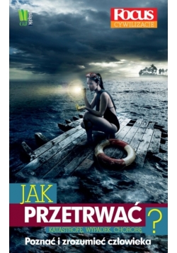 Jak przetrwać katastrofę wypadek chorobę