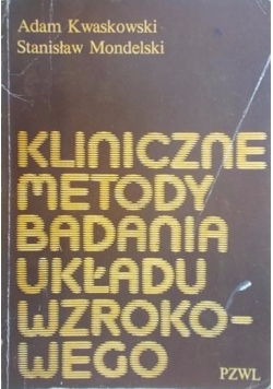 Kliniczne metody badania układu wzrokowego