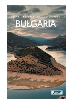 Praktyczny przewodnik Bułgaria