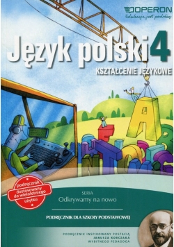 Odkrywamy na nowo Język polski 4 Podręcznik wieloletni Kształcenie językowe