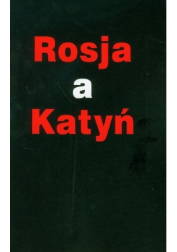 Rosja a Katyń