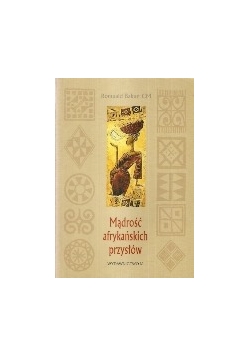 Mądrość afrykańskich przysłów