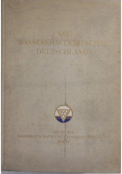 Die Wasserkraftwirtschaft Deutschlands - 1930 r.