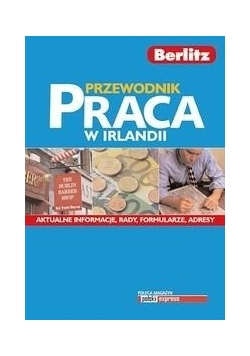Przewodnik Praca w Irlandii , nowa