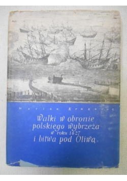 Walki w obronie polskiego wybrzeża w roku 1627 i bitwa pod Oliwą