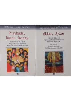 Abba,Ojcze/Przybądź,Duch Święty