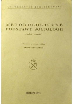 Metodologiczne podstawy socjologii