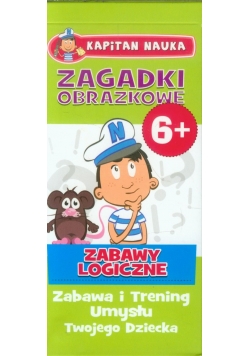 Zagadki obrazkowe Zabawy logiczne 6+ Kapitan Nauka