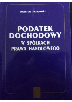 Podatek dochodowy w spółkach prawa handlowego