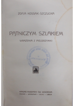 Piątniczym szlakiem