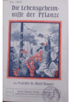 Die Lebensgeheimniffe der Pflanze, 1911 r.
