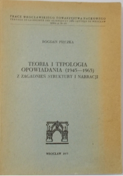 Teoria i typologia opowiadania(1945-1963) z zagadnień struktury i narracji