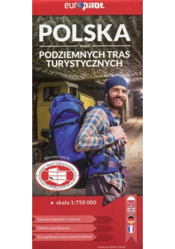 Polska mapa podziemnych tras turystycznych 1:750 000