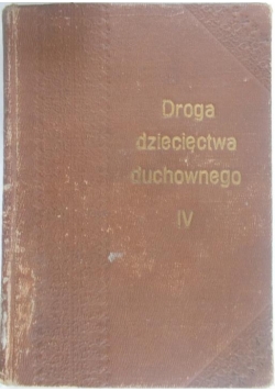 Droga dziecięctwa duchowego IV, 1928 r.