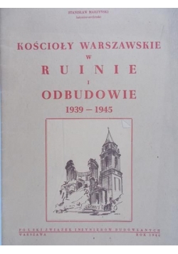 Kościoły warszawskie w ruinie i odbudowie 1939-1945, 1946 r.
