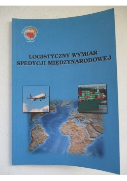 Logistyczny wymiar spedycji międzynarodowej