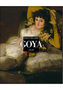 Wielcy Malarze 30 Goya