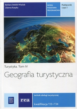 Geografia turystyczna Turystyka Tom 4 Podręcznik Część 1