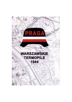 Praga Warszawskie Termopile 1944 r.