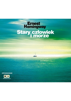 Stary człowiek i morze-audiobook
