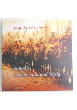 Impresje z ziemi cudu nad Wisłą