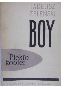 Żeleński (Boy) Tadeusz - Piekło kobiet