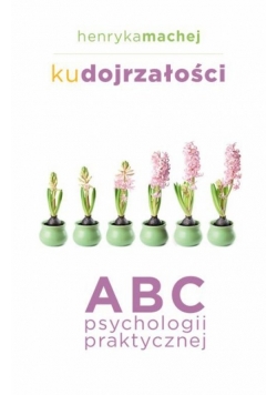 Ku dojrzałości