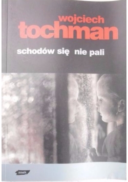Schodów się nie pali