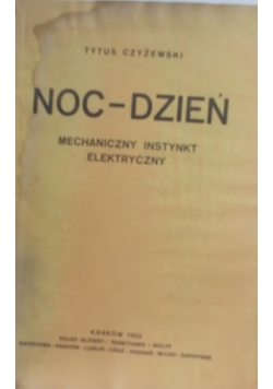 Noc-dzień mechaniczny instynkt elektryczny