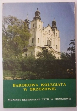 Barokowa Kolegiata w Brzozowie