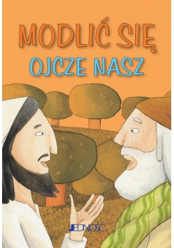 Modlić się Ojcze nasz