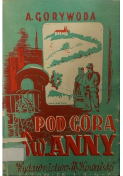 Pod górą św. Anny, 1947 r.