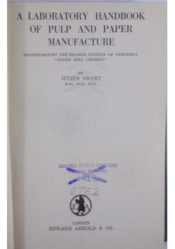 A laboratory handbook of pulp and paper manufacture, 1944 r.