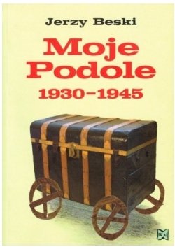 Moje Podole 1930-1945