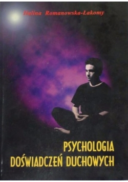 Psychologia doświadczeń duchowych