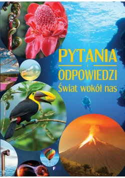 Pytania i odpowiedzi Świat wokół nas