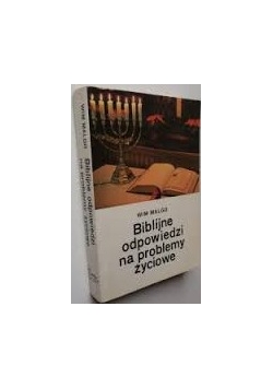 Biblijne odpowiedzi na problemy życiowe