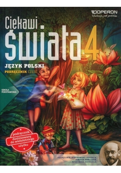Ciekawi świata 4 Język polski Podręcznik wieloletni Część 1