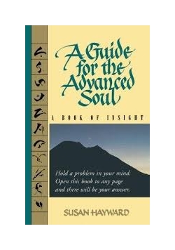 A Guide for the Advanced Soul