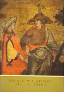 Malarstwo włoskie XIV i XV wieku