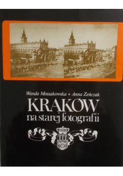 Kraków na starej fotografii