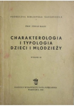 Charakterologia i typologia dzieci i młodzieży, 1946 r.