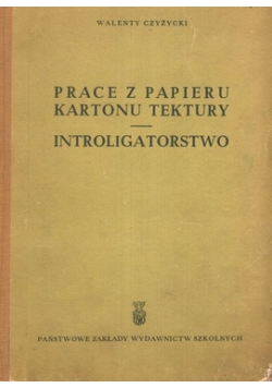 Prace z papieru ,kartonu ,tektury-introligatorstwo