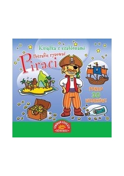 Książka z szablonami : Potrafię rysować : Piraci