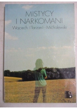 Mistycy i narkomani